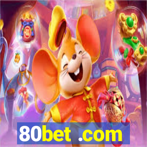 80bet .com